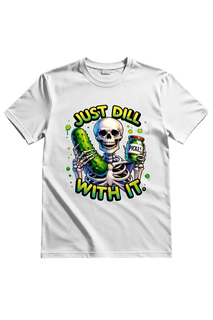'Just Dill With It' Tee